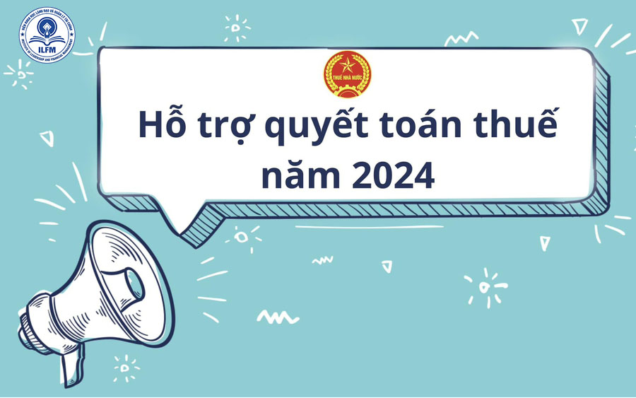 Hỗ trợ cho người nộp thuế thực hiện quyết toán thuế thu nhập doanh nghiệp (TNDN), thuế thu nhập cá nhân (TNCN)